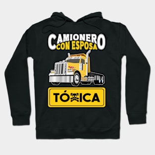 Funny Hispanophone Trucker Quote Camionero Con Esposa Toxica Hoodie